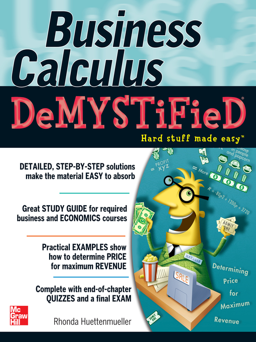 Title details for Business Calculus Demystified by Rhonda Huettenmueller - Available